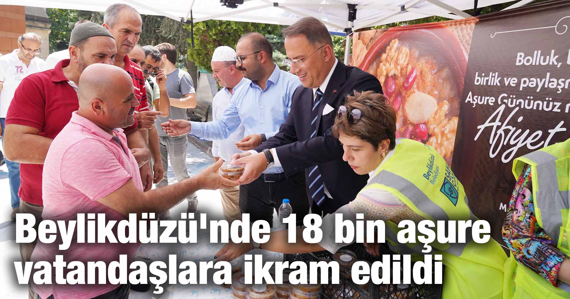 Beylikdüzü’nde 18 bin aşure vatandaşlara ikram edildi