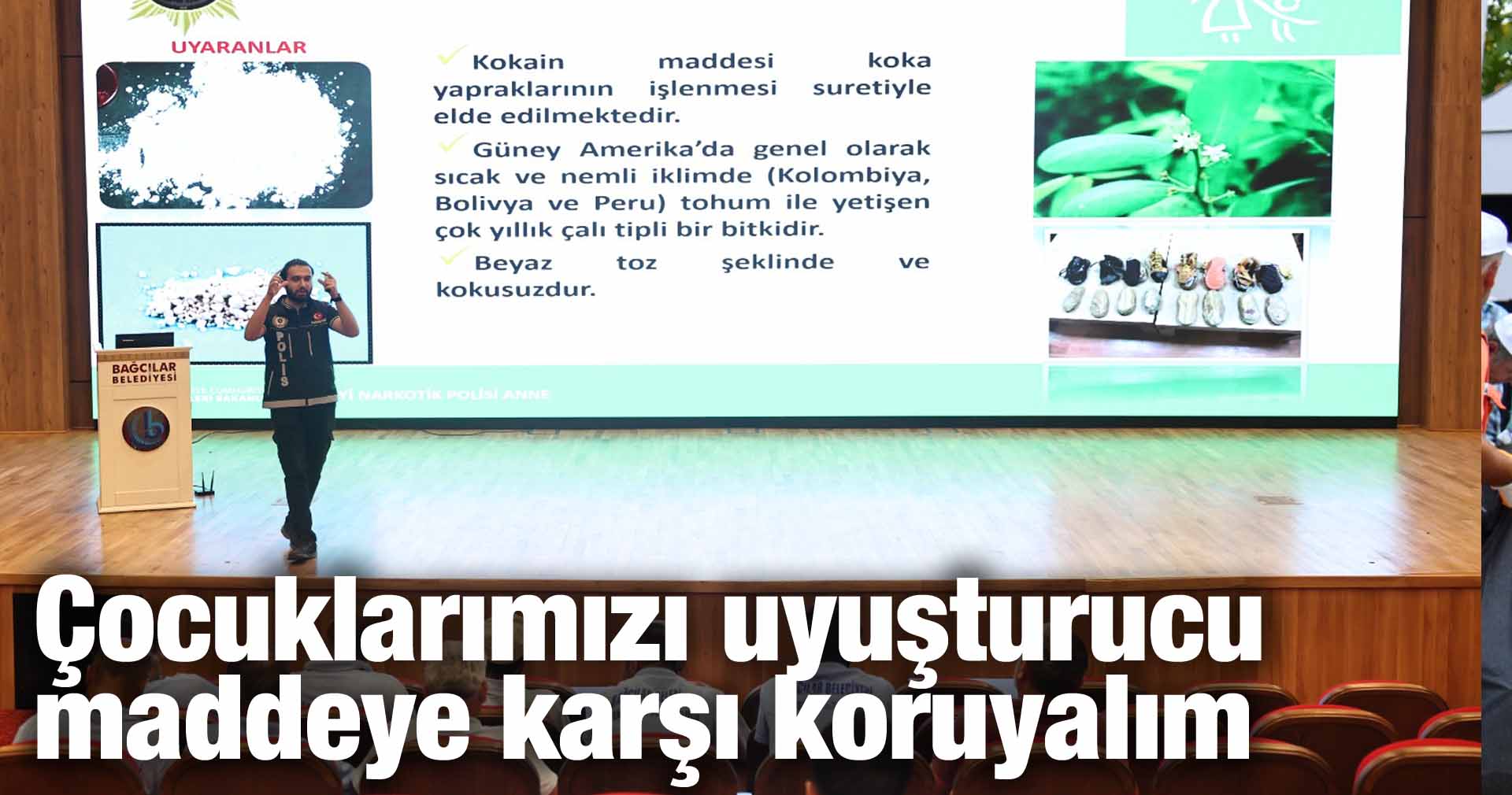 Çocuklarımızı uyuşturucu maddeye karşı koruyalım