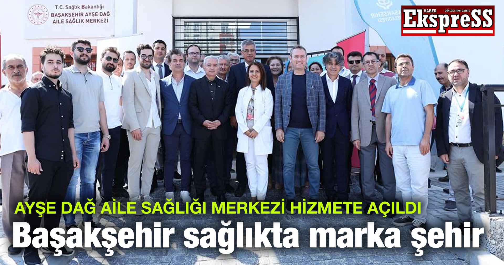 Başakşehir sağlıkta marka şehir oldu