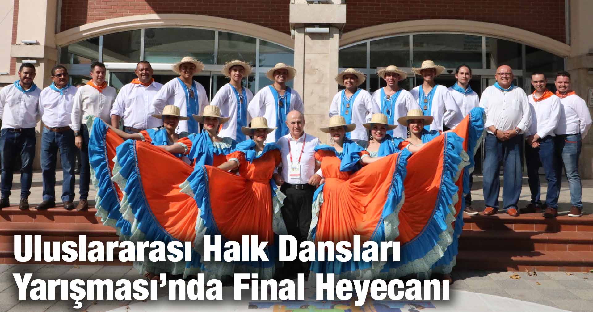 Uluslararası Halk Dansları Yarışması’nda Final Heyecanı