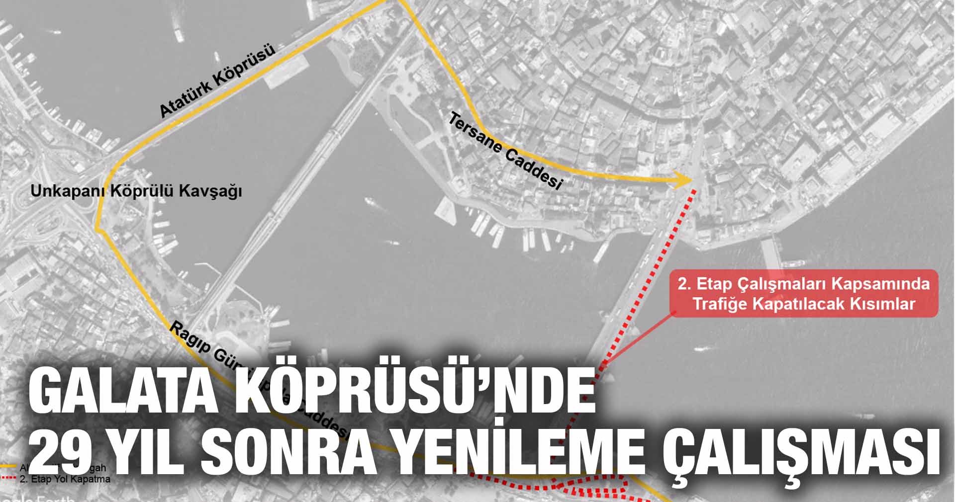 GALATA KÖPRÜSÜ’NDE 29 YIL SONRA YENİLEME ÇALIŞMASI