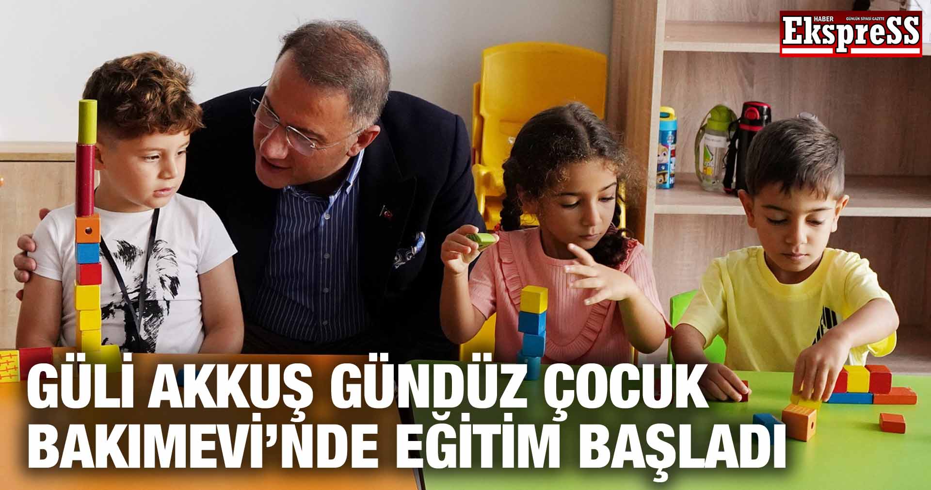 GÜLİ AKKUŞ GÜNDÜZ ÇOCUK BAKIMEVİ’NDE EĞİTİM BAŞLADI