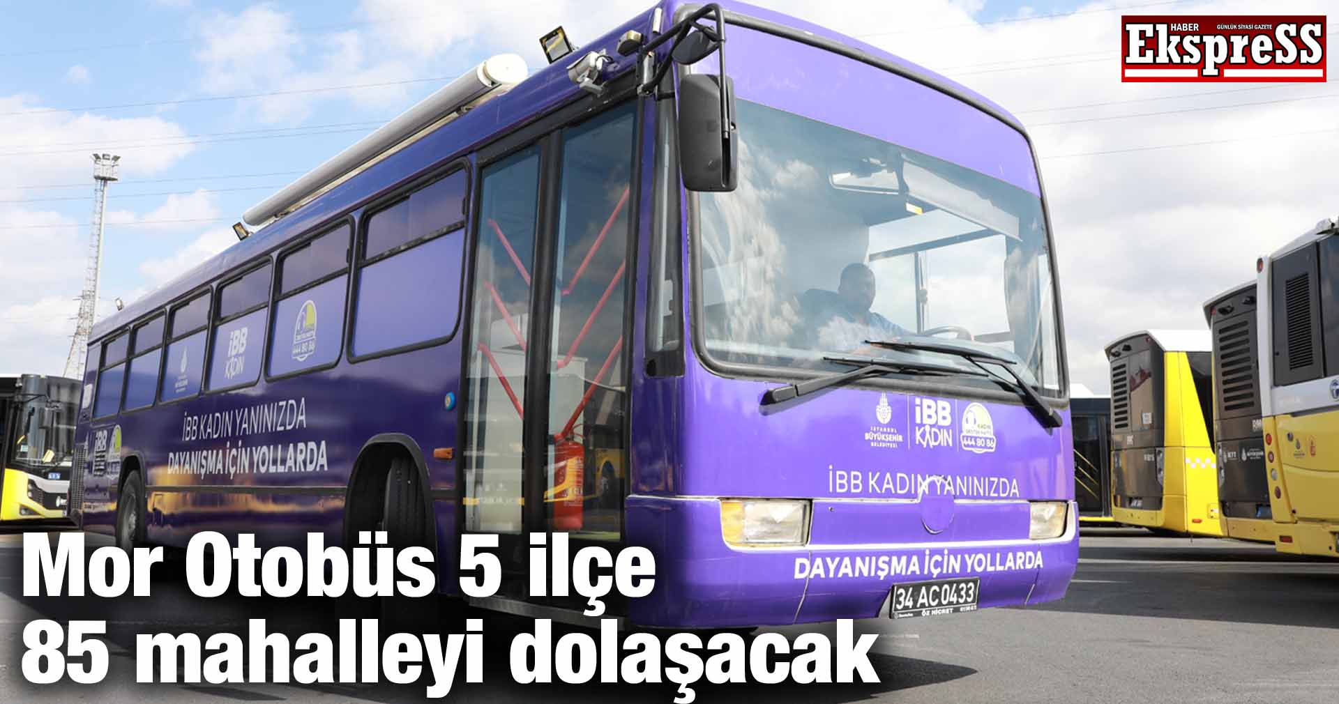 Mor Otobüs 5 ilçe 85 mahalleyi dolaşacak