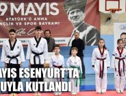 19 MAYIS ESENYURT’TA COŞKUYLA KUTLANDI