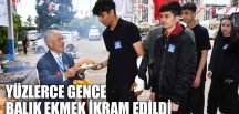 YÜZLERCE GENCE BALIK EKMEK İKRAM EDİLDİ