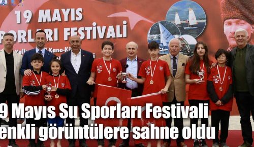 19 Mayıs Su Sporları Festivali renkli görüntülere sahne oldu