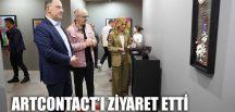 BAŞKAN ÇALIK, ARTCONTACT’I ZİYARET ETTİ