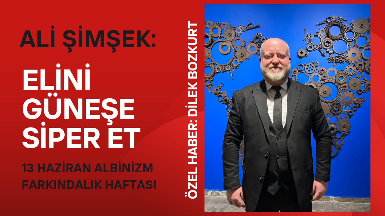 Ali Şimşek: Elini güneşe siper et