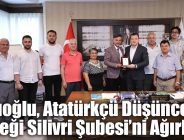 Balcıoğlu, Atatürkçü Düşünce Derneği Silivri Şubesi’ni Ağırladı