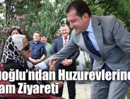 Balcıoğlu’ndan Huzurevlerine Bayram Ziyareti