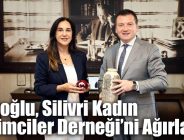 Balcıoğlu, Silivri Kadın Girişimciler Derneği’ni Ağırladı