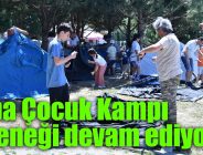 Baba Çocuk Kampı geleneği devam ediyor