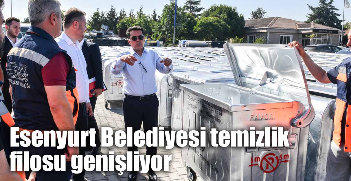 Esenyurt Belediyesi temizlik filosu genişliyor