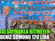 FAYDASI SAYMAKLA BİTMEYEN KARADENİZ SOMONU 120 LİRADAN SATILIYOR