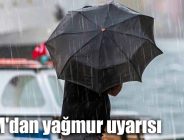 AKOM’dan yağmur uyarısı