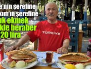 Türkiye’nin şerefine Milli Takım’ın şerefine balık ekmek içecekle beraber 120 lira