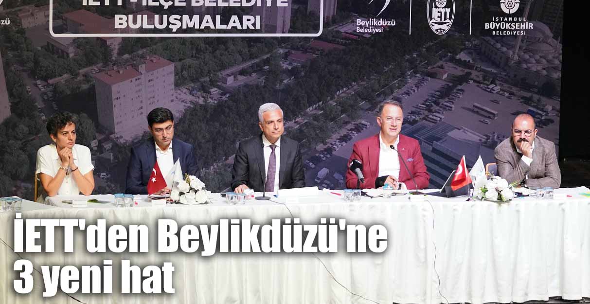 İETT’den Beylikdüzü’ne 3 yeni hat