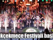 Büyükçekmece Festivali başlıyor