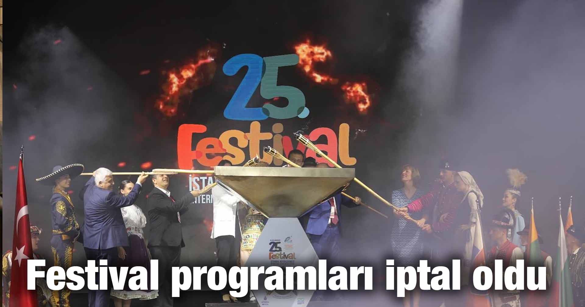 Festival programları iptal oldu