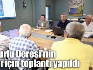 Çamurlu Deresi’nin ıslahı için toplantı yapıldı