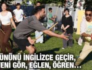 BİR GÜNÜNÜ İNGİLİZCE GEÇİR, SEVİYENİ GÖR, EĞLEN, ÖĞREN…