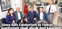 Güney Kore Cumhuriyeti ve Türkiye Cumhuriyeti ebedi olarak dost kalacaktır