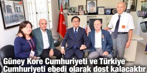 Güney Kore Cumhuriyeti ve Türkiye Cumhuriyeti ebedi olarak dost kalacaktır