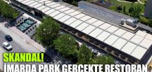 İMARDA PARK GERÇEKTE RESTORAN