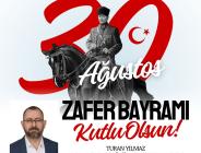 Turan Yılmaz’dan 30 Ağustos Zafer Bayramı mesajı