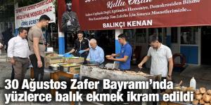 30 Ağustos Zafer Bayramı’nda yüzlerce balık ekmek ikram edildi