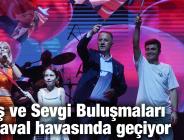 Barış ve Sevgi Buluşmaları karnaval havasında geçiyor