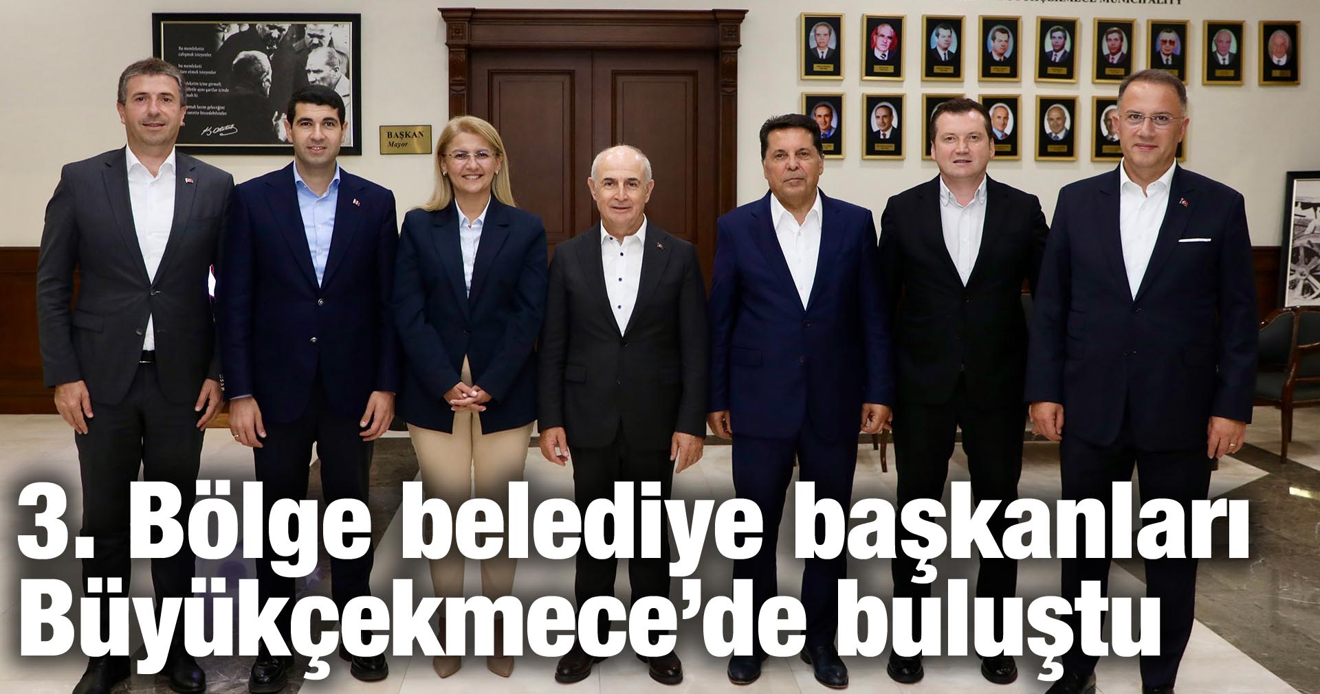  3. Bölge belediye başkanları Büyükçekmece’de buluştu