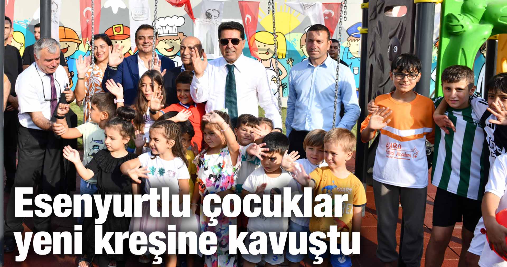 Esenyurtlu çocuklar yeni kreşine kavuştu