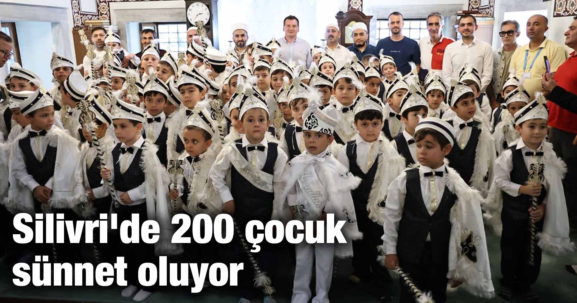 Silivri’de 200 çocuk sünnet oluyor