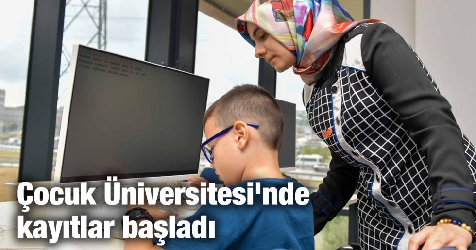 Çocuk Üniversitesi’nde kayıtlar başladı