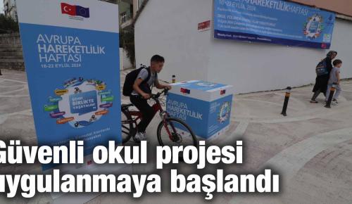 Güvenli okul projesi uygulanmaya başlandı