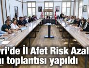 Silivri’de İl Afet Risk Azaltma Planı toplantısı yapıldı