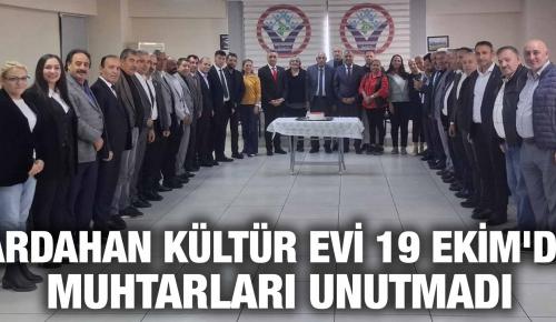 KÜLTÜR EVİ 19 EKİM’DE MUHTARLARI UNUTMADI