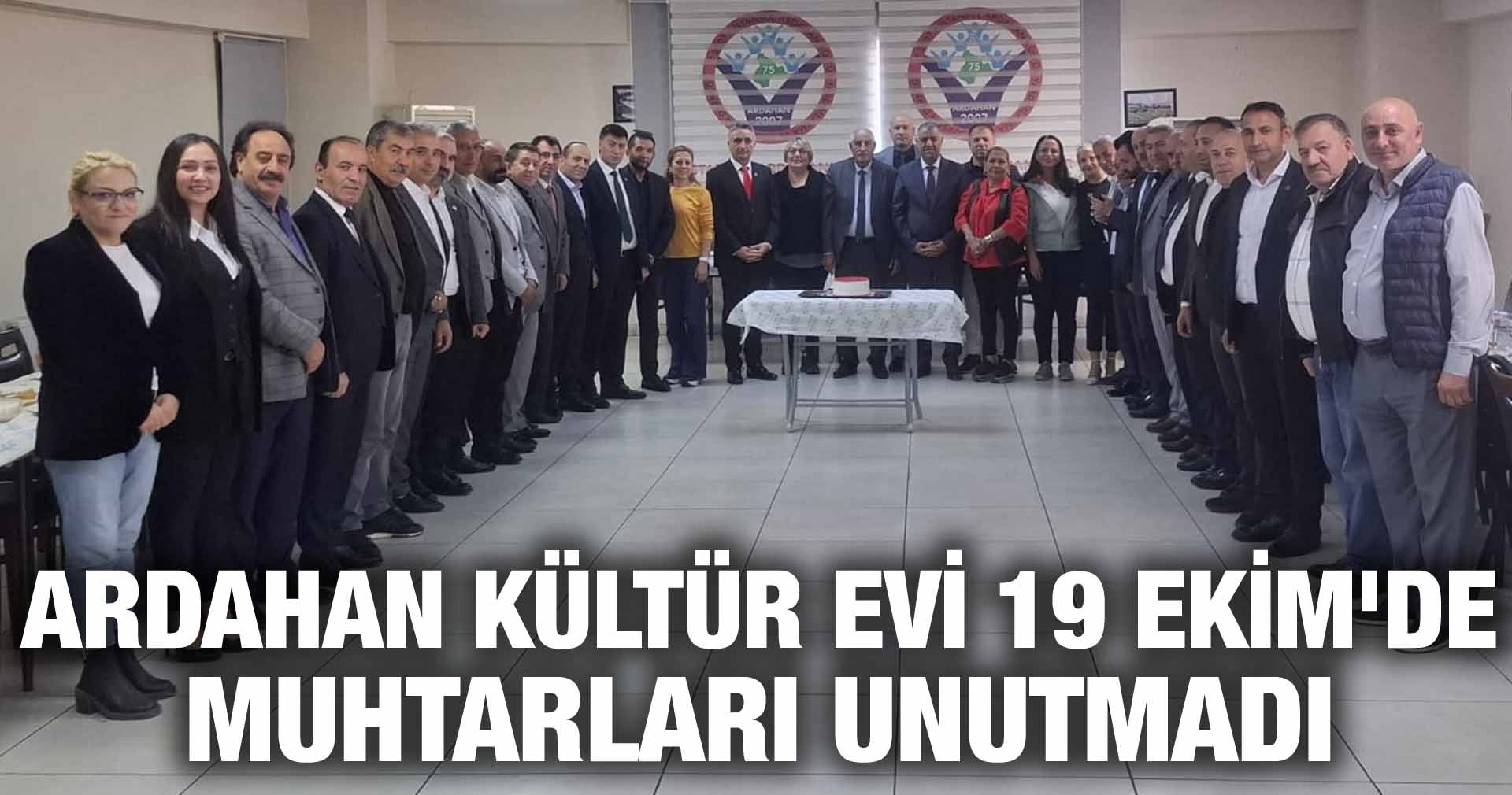 KÜLTÜR EVİ 19 EKİM’DE MUHTARLARI UNUTMADI