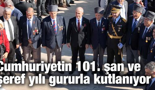 Cumhuriyetin 101. şan ve şeref yılı gururla kutlanıyor