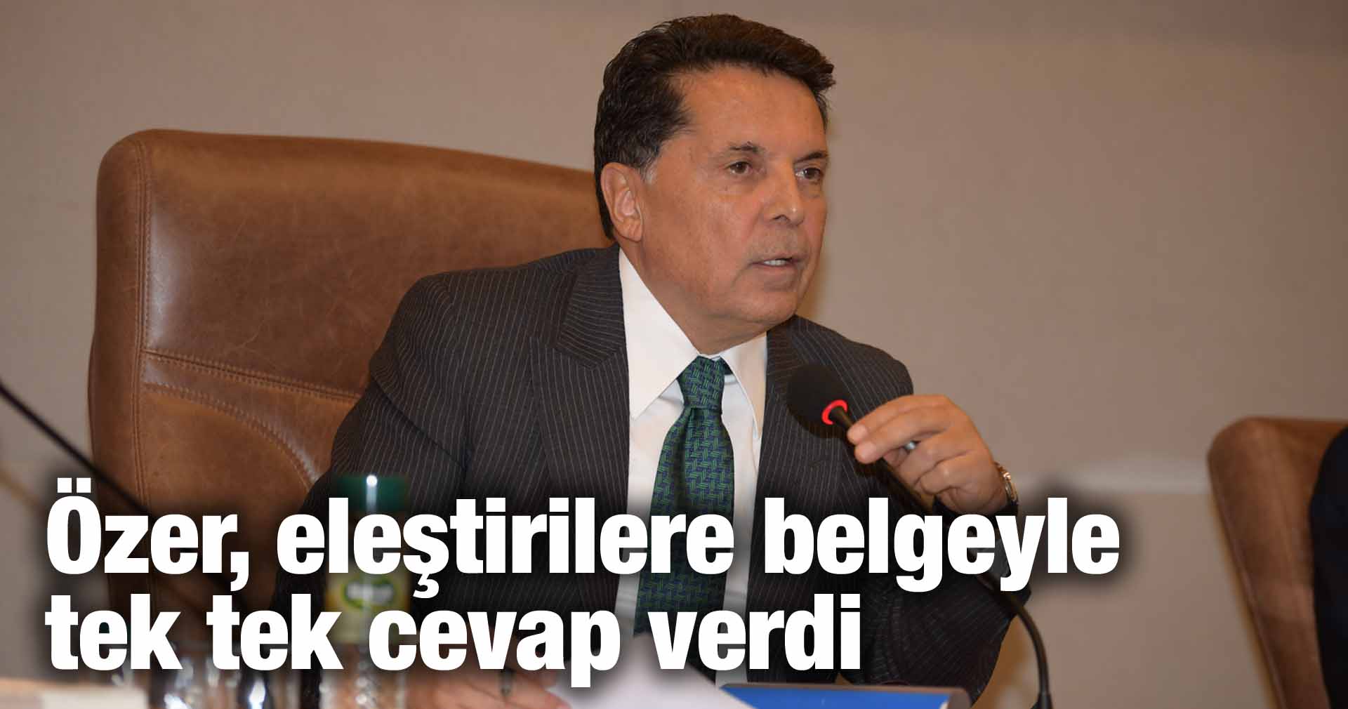 Özer, eleştirilere belgeyle cevap verdi