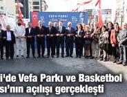 Silivri’de Vefa Parkı ve Basketbol Sahası’nın açılışı gerçekleşti