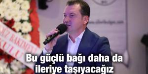 Balcıoğlu: Bu güçlü bağı daha da ileriye taşıyacağız