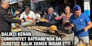 BALIKÇI KENAN CUMHURİYET BAYRAMI’NDA DA ÜCRETSİZ BALIK EKMEK İKRAM ETTİ