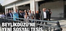 BEYLİKDÜZÜ’NE YENİ SOSYAL TESİS