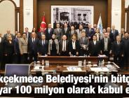 Büyükçekmece Belediyesi’nin bütçesi 5 milyar 100 milyon olarak kabul edildi