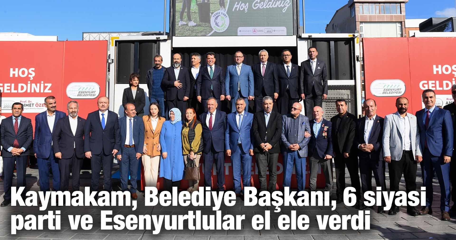 Kaymakam, Belediye Başkanı, 6 siyasi parti ve Esenyurtlular el ele verdi