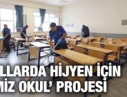 OKULLARDA HİJYEN İÇİN ‘TEMİZ OKUL’ PROJESİ