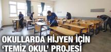 OKULLARDA HİJYEN İÇİN ‘TEMİZ OKUL’ PROJESİ