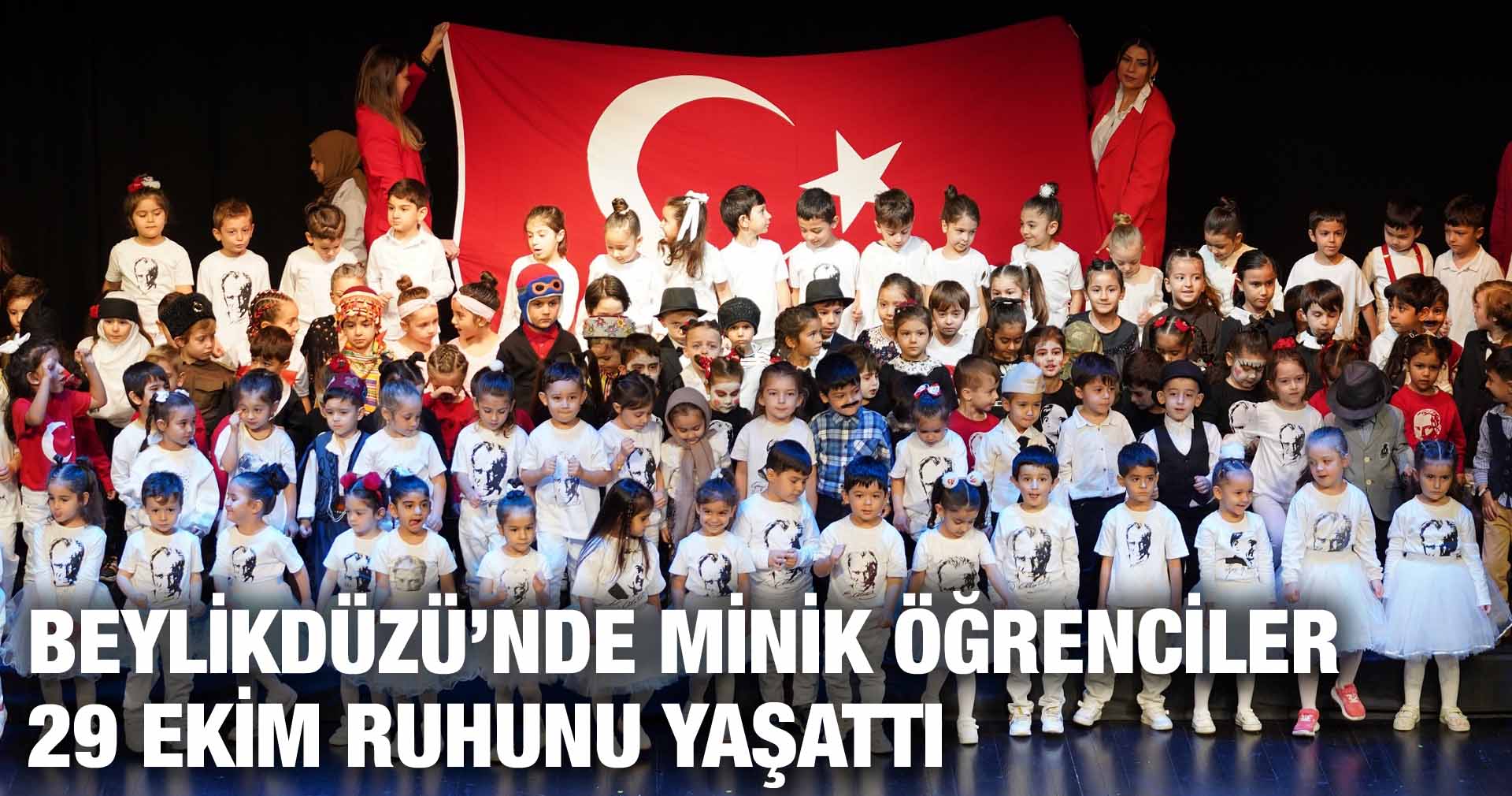 BEYLİKDÜZÜ’NDE MİNİK ÖĞRENCİLER 29 EKİM RUHUNU YAŞATTI